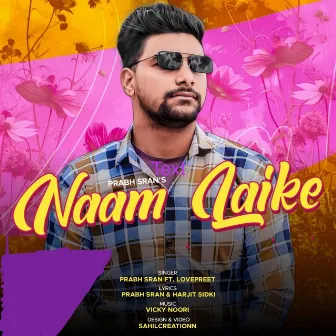 Naam Laike by Prabh Sran