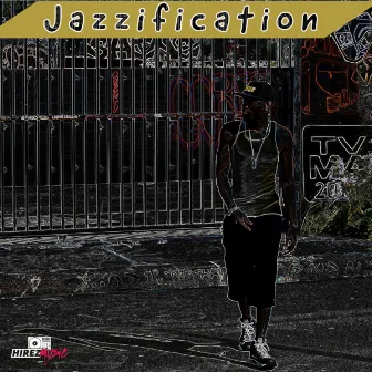 Jazzification by Mafyozo