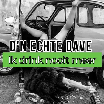 Ik drink nooit meer (Hardstyle mix) by D'n echte Dave