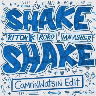 Shake, Shake - CamrinWatsin Remix by Ian Asher