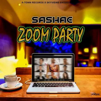 Zoom Party by Sashae