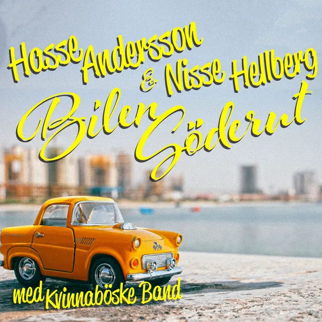 Bilen söderut (feat. Nisse Hellberg)