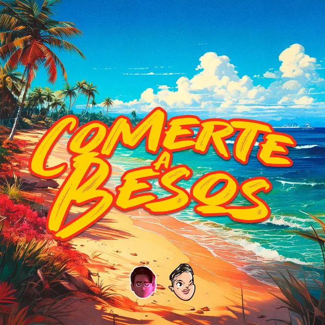 Comerte a Besos (Verano 2016) [Remix]