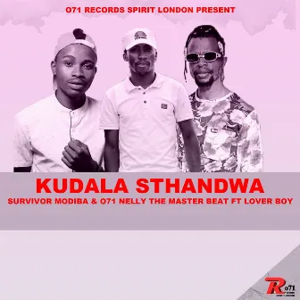 Kudala Sthandwa by 071 Nelly The Master Beat