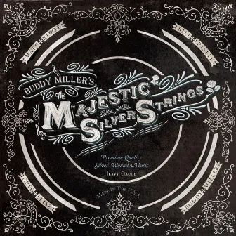 The Majestic Silver Strings by Buddy Miller