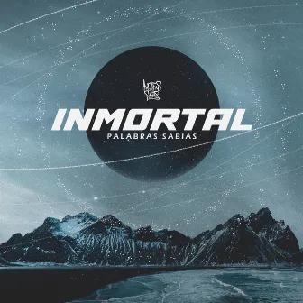 Inmortal by Palabras Sabias