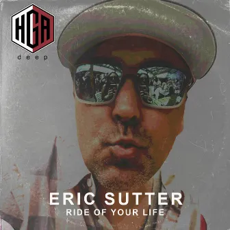 Ride Of Your Life by Eric Sutter