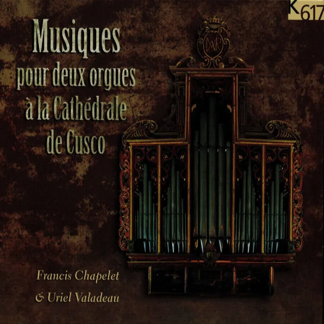 Musiques pour 2 orgues à la Cathédrale de Cusco