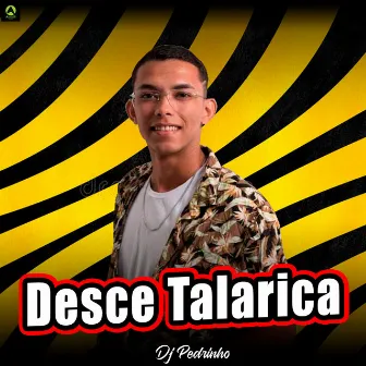 Desce Talarica by DJ Pedrinho