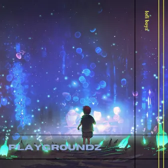 Playgroundz by lofi boyz