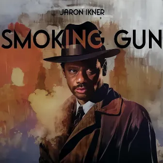 Smoking Gun by Jaron Ikner