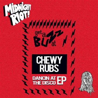 Dancin at the Disco - EP by Chewy Rubs