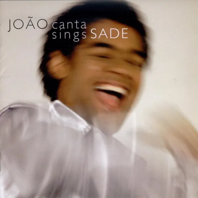 João Canta Sings Sade