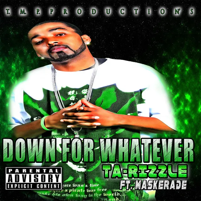 Down for Whatever (feat. Maskerade)