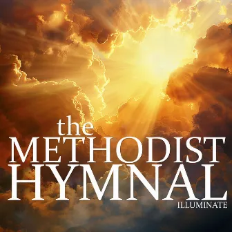 Illuminate by The Methodist Hymnal