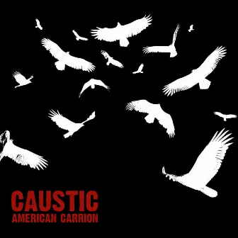 American Carrion by Caustic