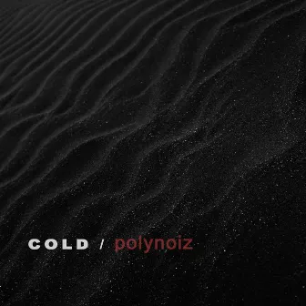 Cold by Polynoiz