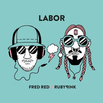 Labor by Fred Red