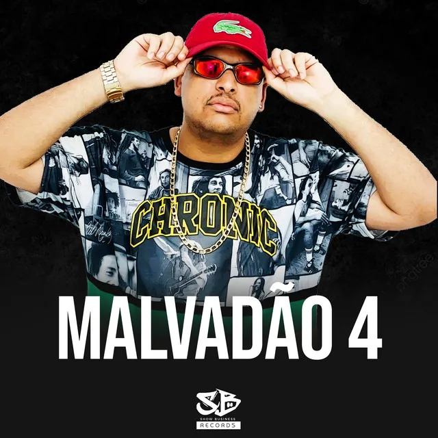 Malvadão 4