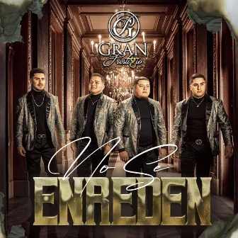 No Se Enreden by Gran Prestigio