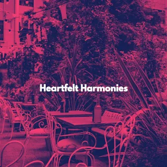 Heartfelt Harmonies by Working from Home