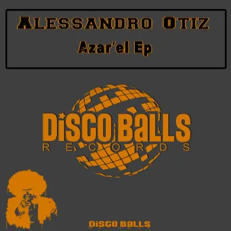 Azar’El Ep by Alessandro Otiz