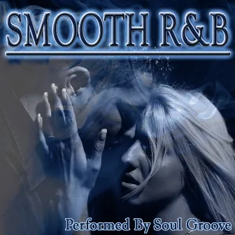 Smooth R&B by Soul Groove