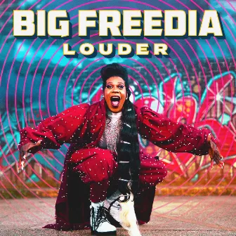 Louder by Big Freedia