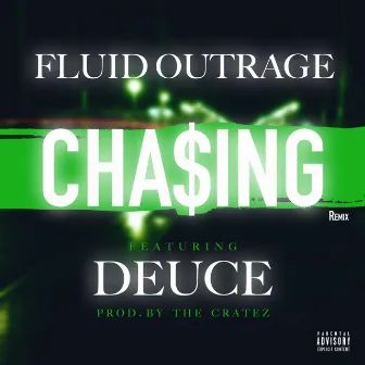 Chasing (Remix) by Fluid Outrage