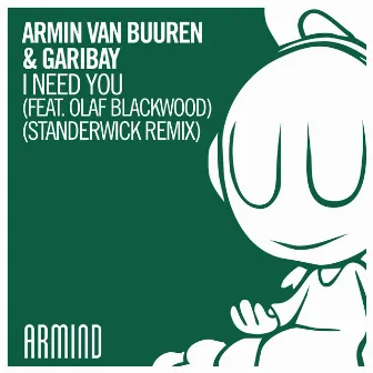 I Need You (STANDERWICK Remix) by Garibay