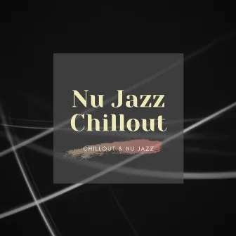 Nu Jazz Chillout by Unknown Artist