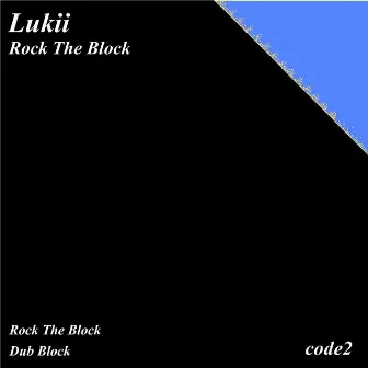 Rock the Block by Lukii