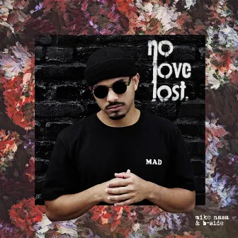 No Love Lost by Mike Nasa