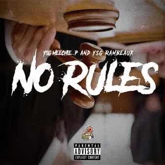 No Rules by YSG Rambeaux