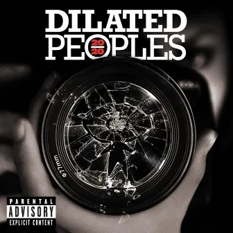 20/20 by Dilated Peoples