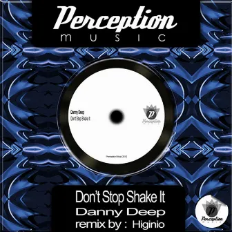 Dont Stop Shake It by Danny Deep