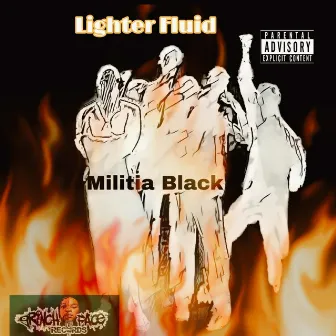 Lighter Fluid by Militia Black