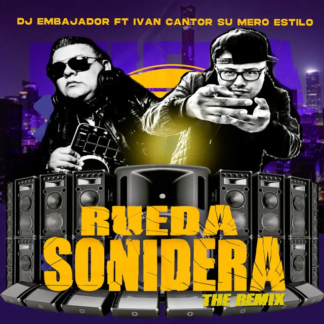 Rueda Sonidera - Remix