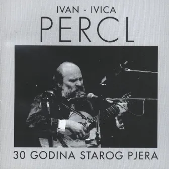 30 Godina Starog Pjera by Ivica Percl