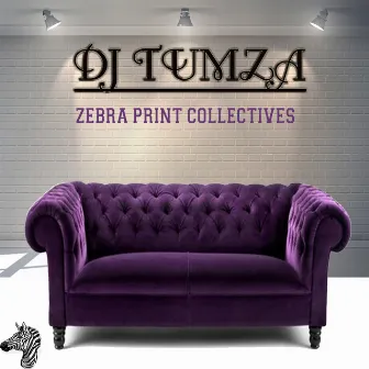 Zebra Print Collectives by DJ Tumza