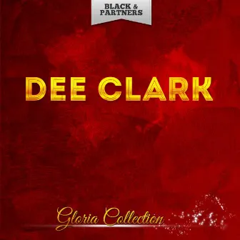 Gloria Collection by Dee Clark