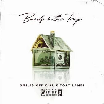 Bands In The Trap by Smiles Official