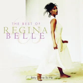 Baby Come To Me: The Best Of Regina Belle by Regina Belle