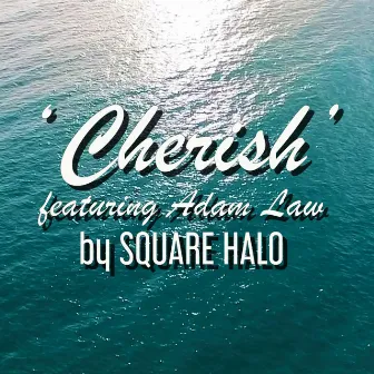 Cherish by Square Halo