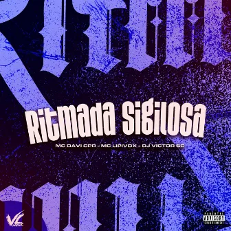 Ritmada Sigilosa by MC DAVI CPR