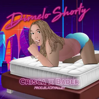 Dímelo Shorty by Bader