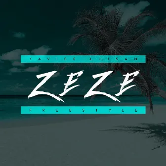 Zeze (Instrumental) by Yavier Luisan