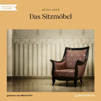 Das Sitzmöbel (Ungekürzt) by Maria Fliri