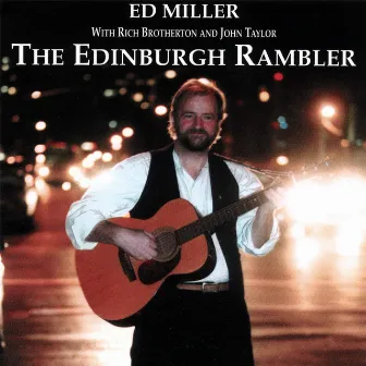 The Edinburgh Rambler by Ed Miller