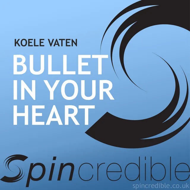 Bullet In Your heart